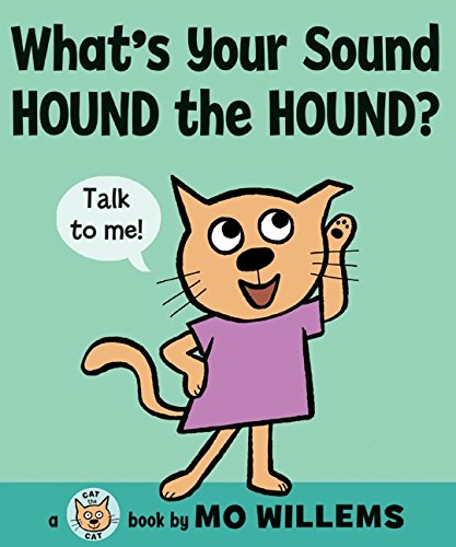 What's Your Sound, Hound the Hound? | Mo Willems - Capa Dura