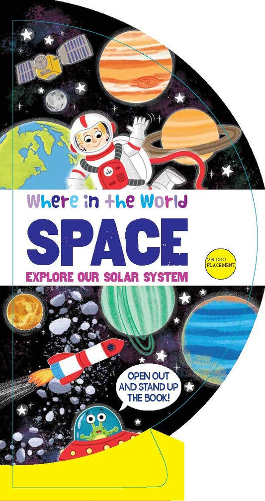 Where in the World - Space: Learn Space Facts from All Around the World with this Fold-Out Globe!