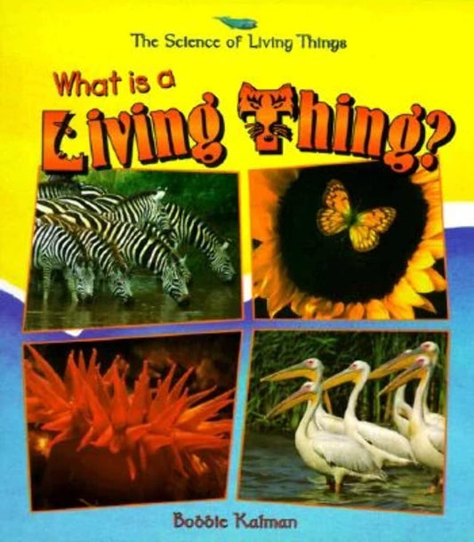 What Is a Living Thing? (Science of Living Things) - Paperback