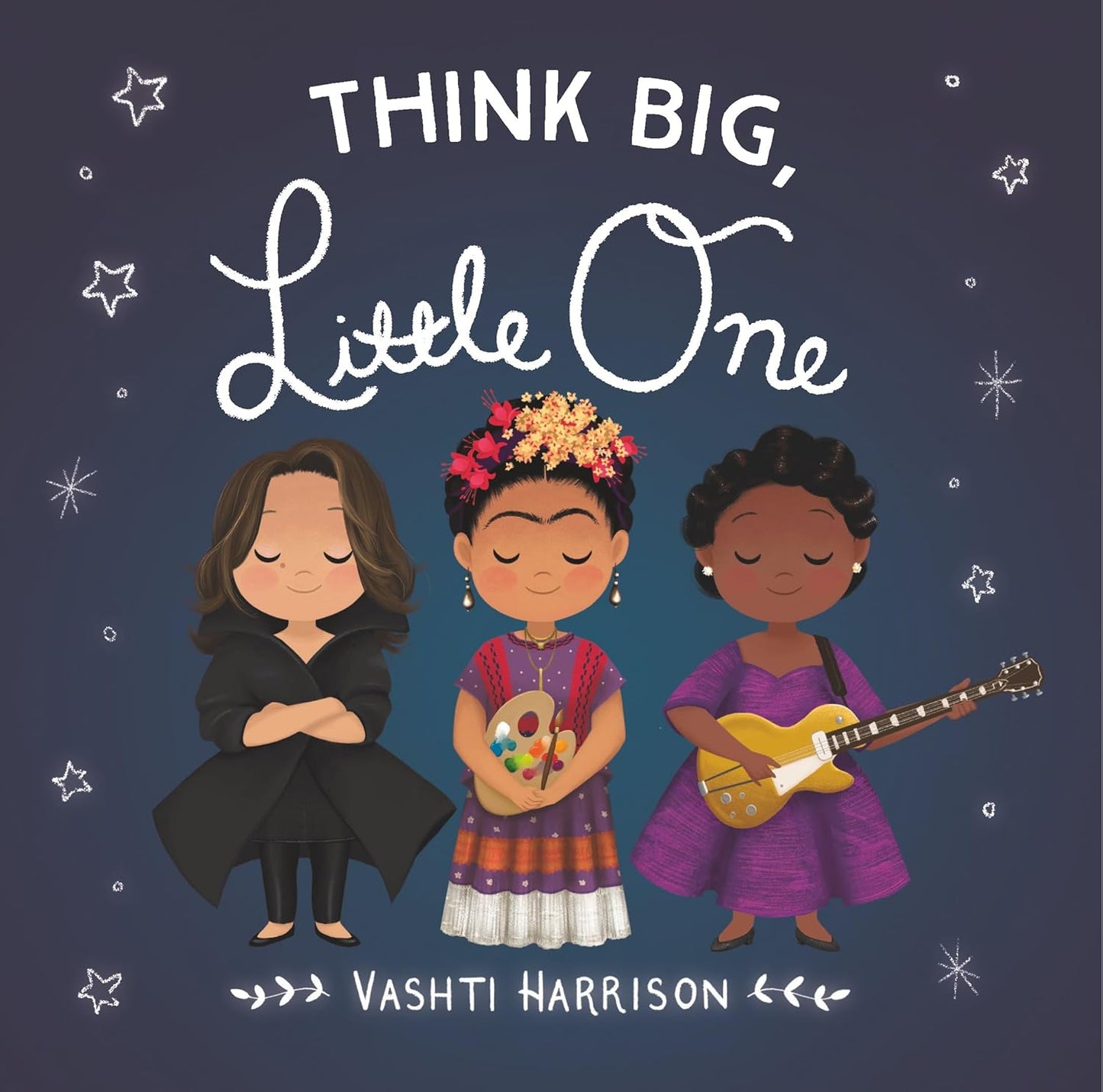 Think Big, Little One: 2 | Board Book