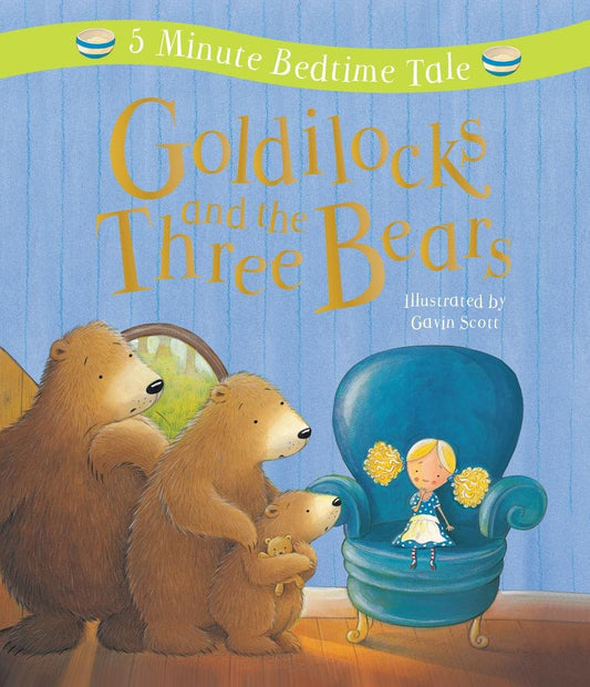 Goldilocks and the Three Bears: 5 Minute Bedtime Tale