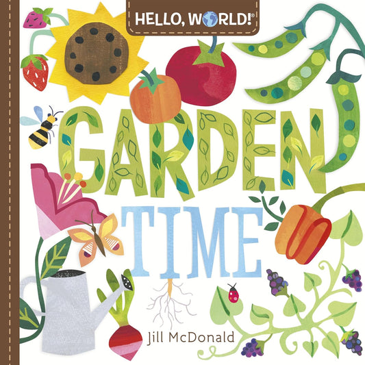 Hello, World! Garden Time | Board book (Livro Cartonado)