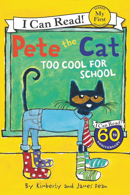 Pete the Cat: Too Cool for School | My first - I Can Read