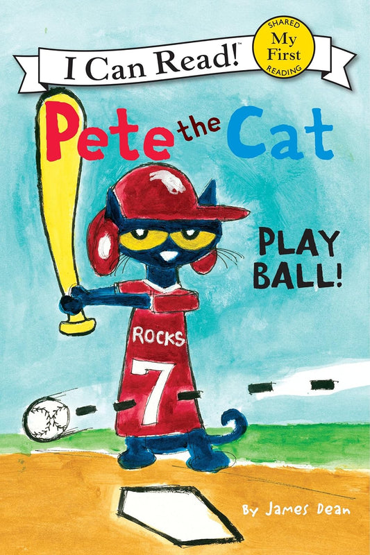 Pete the Cat: Play Ball! | My First  - I Can Read