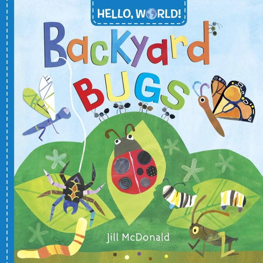 Hello, World! Backyard Bugs (Board Book)