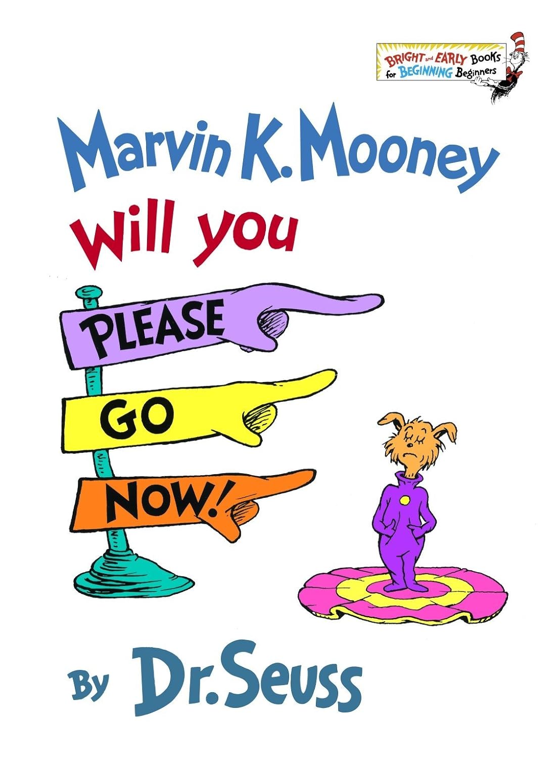 DR. Seuss - Marvin K. Mooney Will you, Please go now!