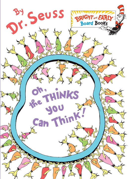 Dr. Seuss - Oh, the Thinks You Can Think! - Board Book