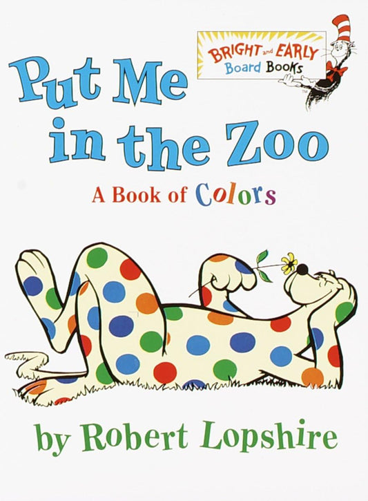 Dr. Seuss - Put Me In the Zoo  - Board Book