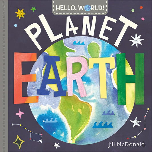 Hello, World! Planet Earth | Board book (Livro Cartonado)