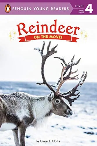 Reindeer on the Move! (Penguin Young Readers, Level 4)