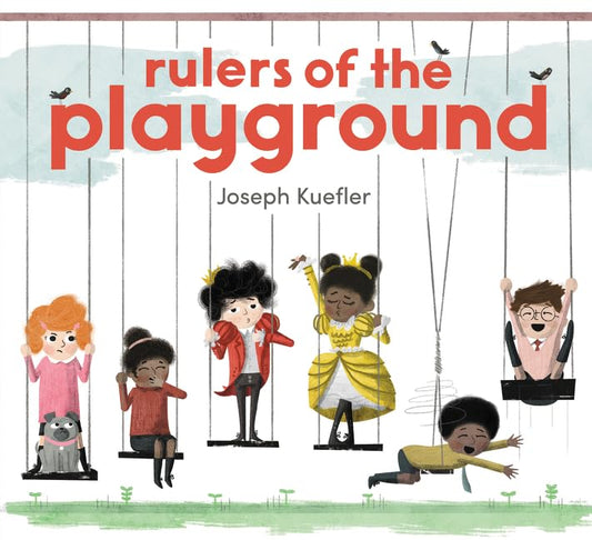 Rulers of the Playground Hardcover