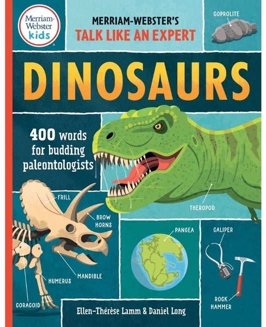 Talk Like an Expert: Dinosaurs: 400 Words for Budding Paleontologists