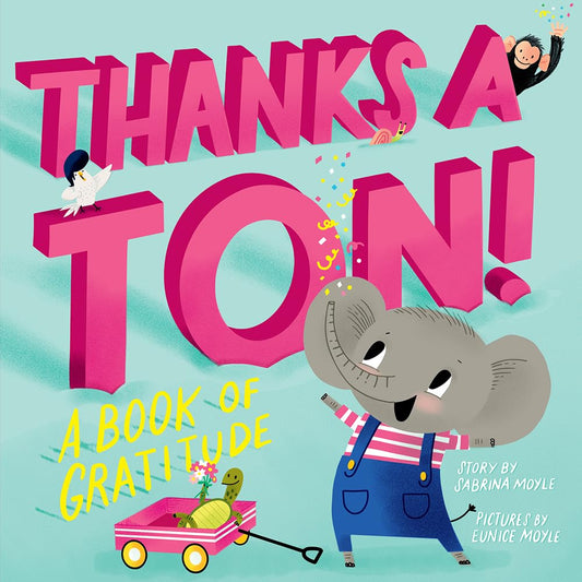 Thanks a Ton! (A Hello!Lucky Book): A Book of Gratitude Board book