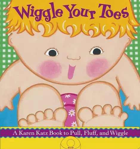 Wiggle Your Toes (Touch and Feel)