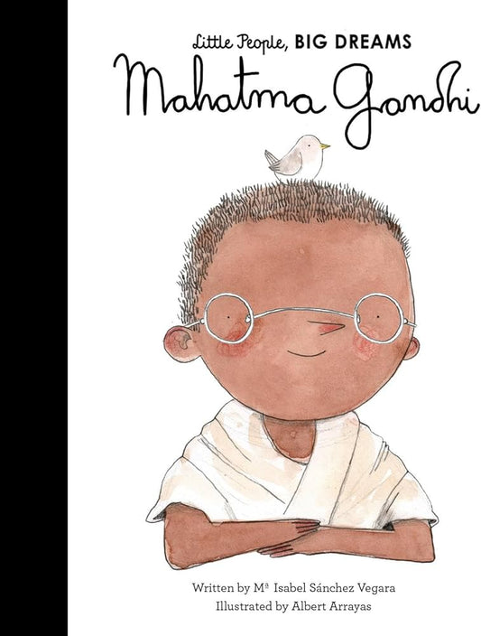 Mahatma Gandhi (Little People, Big Dreams)