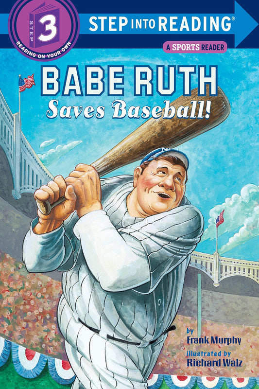 Babe Ruth Saves Baseball! (Step Into Reading, Step 3)