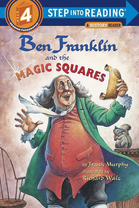 Ben Franklin and the Magic Squares (Step Into Reading, Step 4)