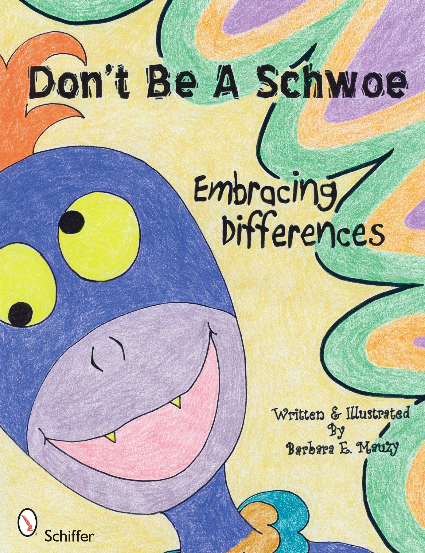 Don't Be a Schwoe Embracing Differences