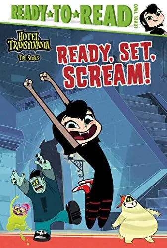 Ready, Set, Scream! (Hotel Transylvania: The Series, Ready-to-Read, Level 2)