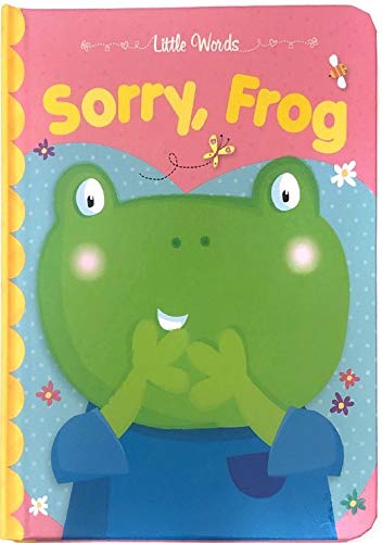 Sorry, Frog