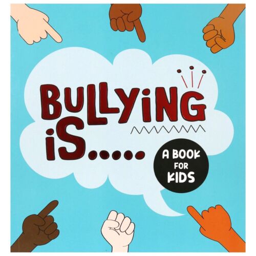 Bullying Is …